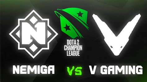 Dota Ru Nemiga Vs V Gaming Vs Brame Bo D Cl S Group Stage