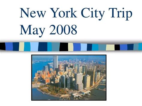 Ppt New York City Trip May Powerpoint Presentation Free