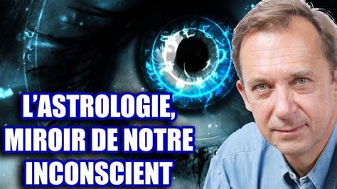 L Astrologie Miroir De Notre Inconscient Jean Yves Espie Youtube