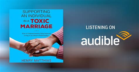 Supporting An Individual In A Toxic Marriage Audiobook Free With Trial