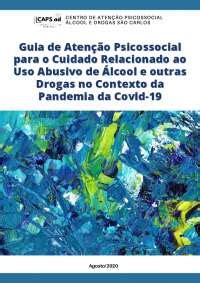 Guia de Atenção Psicossocial para o Cuidado Relacionado ao Uso Abusivo