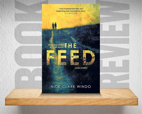 Book Review: The Feed by Nick Clark Windo