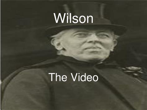 Ppt Woodrow Wilson Powerpoint Presentation Free Download Id 3013239