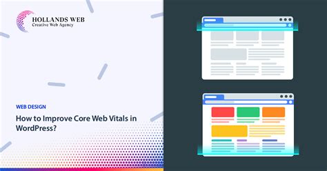 How To Improve Core Web Vitals In Wordpress Hollands Web
