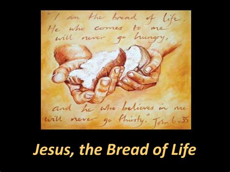 Ppt Jesus The Bread Of Life Powerpoint Presentation Free Download