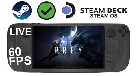 Prey New On Steam Deck Os In P Fps Live Youtube