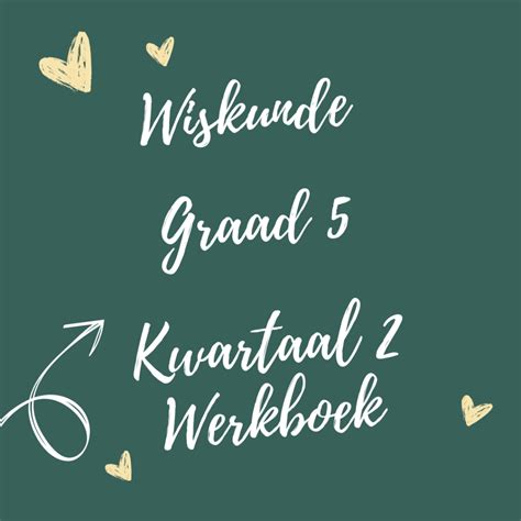 Wiskunde Graad 5 Kwartaal 3 Werkboek • Teacha