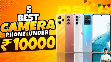 Top 5 Best Camera Smartphone Under 10000 In September 2022 Best