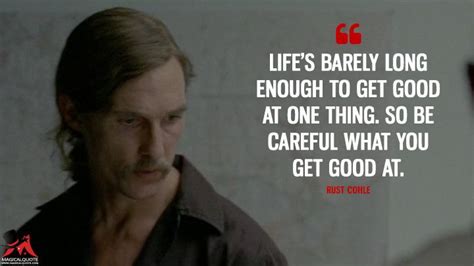 15 Brutally Sincere Quotes By Rust Cohle Magicalquote In 2023 True