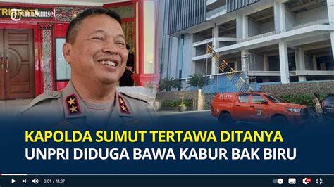 Kapolda Sumut Tertawa Ditanya Soal UNPRI Diduga Bawa Kabur Bak Biru