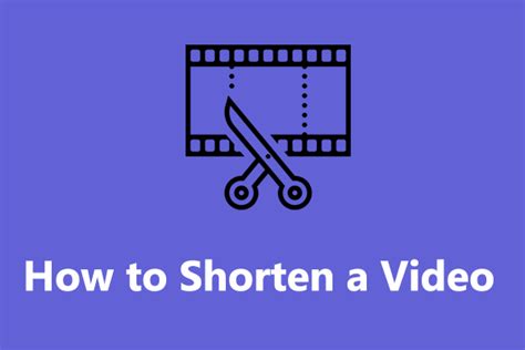 How To Shorten A Video Top Free Methods Minitool Moviemaker