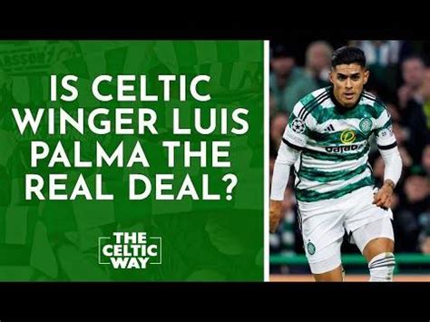 Is Celtic Winger Luis Palma The Real Deal The Celtic Way YouTube