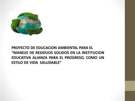 Proyecto De Educacion Ambiental Y Estilo De Vida Saludable Ppt