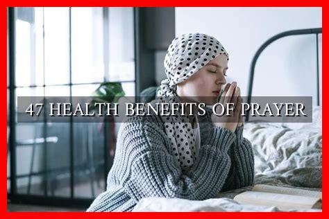 47 HEALTH BENEFITS OF PRAYER Wadaef