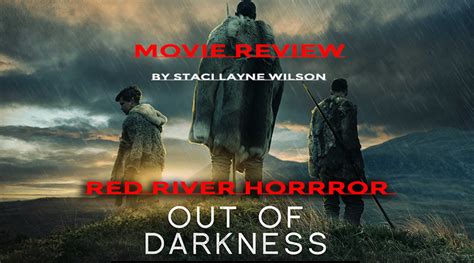 Out Of Darkness Review Red River Horror