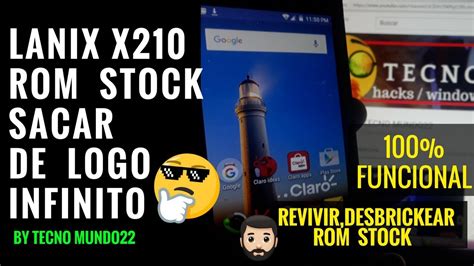 LANIX X210 ROM STOCK COMO FLASHEAR MÉTODO 2018 100 FUNCIONAL YouTube