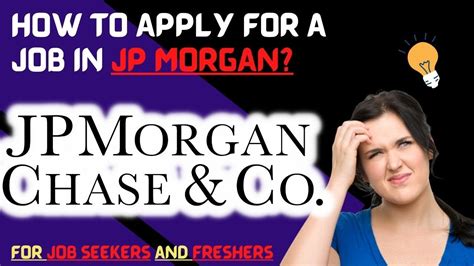 How To Apply For A Job At Jp Morgan India Usa Aus Freshers