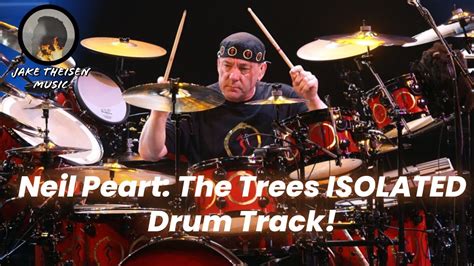 Neil Peart The Trees Isolated Drum Track Youtube