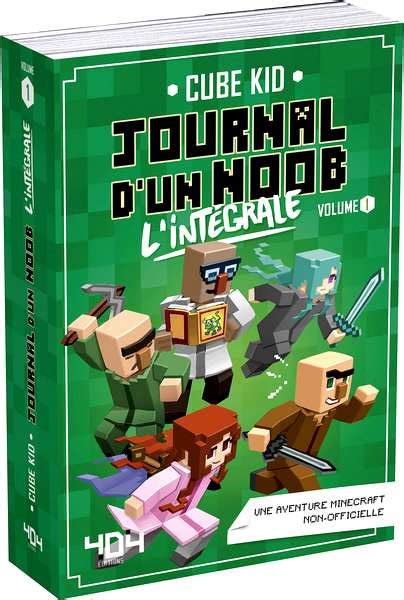 Journal D Un Noob L Int Grale La Grande Aventure Minecraft Geek