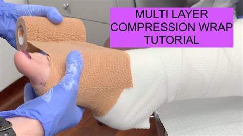 Wound Care Multilayer Compression Wrap Dressing Tutorial Youtube