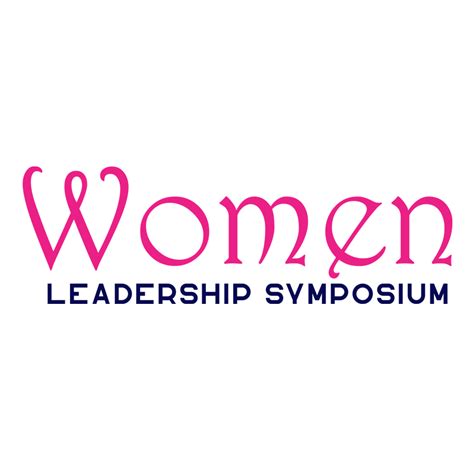 Women Leadership Symposium Leading By Example