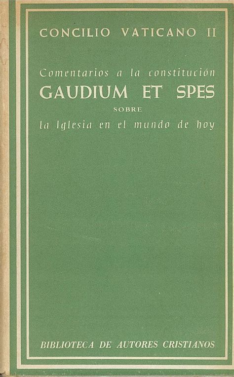 Comentarios A La Constitucion Gaudium Et Spes Sobre La Iglesia En El