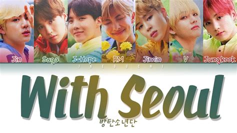 With Seoul Bts Lyrics Bts 방탄소년단 With Seoul Color Coded Lyrics