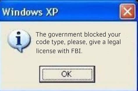 Windows Xp Code Type Please Give A Legal The Government Blocked Your License With Fbi