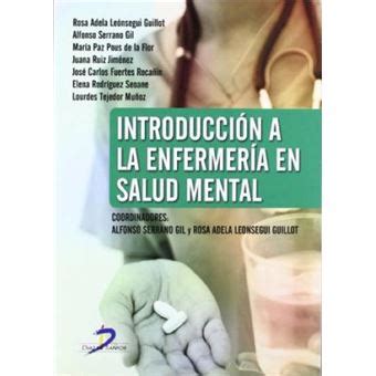 Introducción a la enfermería en salud mental Rosa Adela Leonsegui