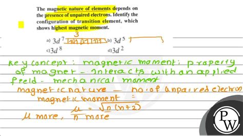 The Magnetic Nature Of Elements Depends On The Presence Of Unpaired Youtube