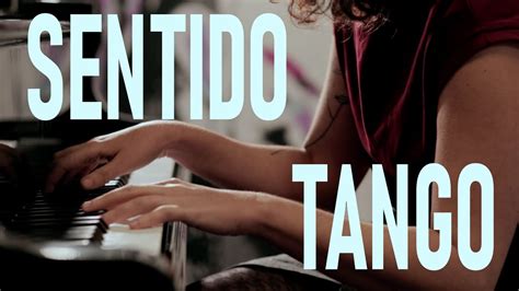 Sentido Tango La Cumparsita Youtube