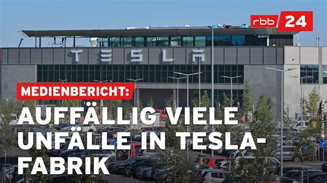 Stern Recherche Fast T Glich Arbeitsunf Lle Bei Tesla Fabrik In