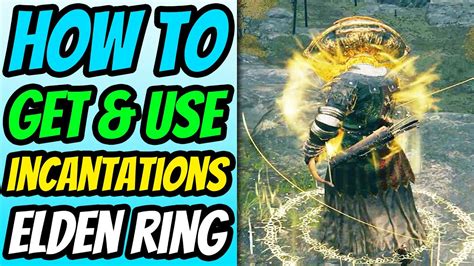 How To Get And Use Incantations In Elden Ring Top Quick Access Item