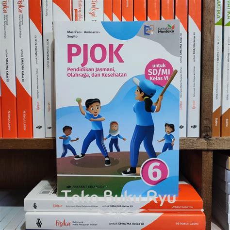 Jual Buku PJOK Kelas 6 SD Kurikulum Merdeka Erlangga Jakarta Pusat