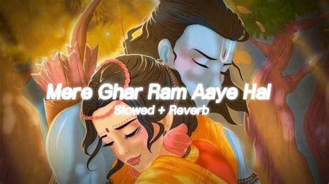 Mere Ghar Ram Aaye Hai Jubin Nautiyal Slowed And Reverb Knight