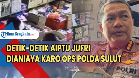 Detik Detik Aiptu Jufri Dianiaya Karo Ops Polda Sulut Video CCTV Viral