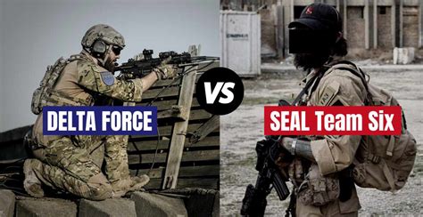 Delta Force vs SEAL Team Six: Comparison of the Two Elite US Special ...