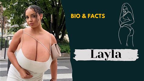 Layla Gorgeous Curvy Model Instagram Star Socialite Bio Facts