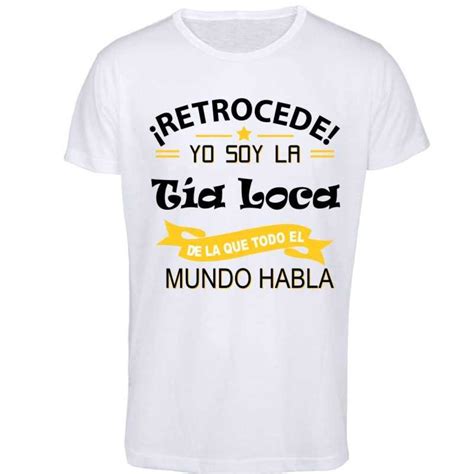 Camiseta Yo Soy la Tía Loca Cositas Chulas