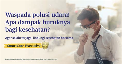 Waspada Polusi Udara Inilah Dampak Buruknya Bagi Kesehatan