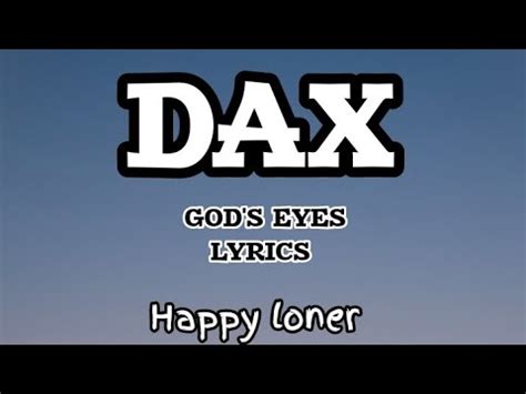 DAX God S Eyes Lyrics YouTube