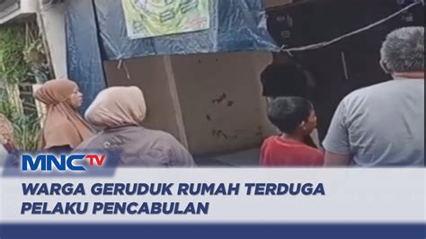 Warga Geruduk Rumah Terduga Pelaku Pencabulan Di Cakung Jaktim LIP