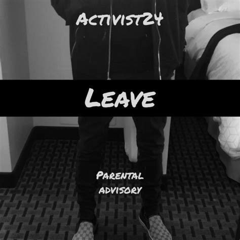 Leave Sencillo De Activist24 Spotify