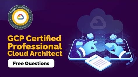 Free Questions On Professional Cloud Architect