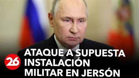 Rusia asegura haber destruído arsenal nuclear ucraniano en Jersón YouTube