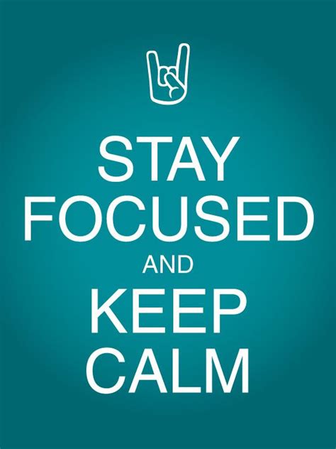 Stay Focused And Keep Calm Build To Rock Is A Step By Step Online