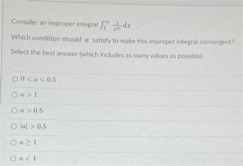 Solved Consider An Improper Integral ∫1∞x201dx Which