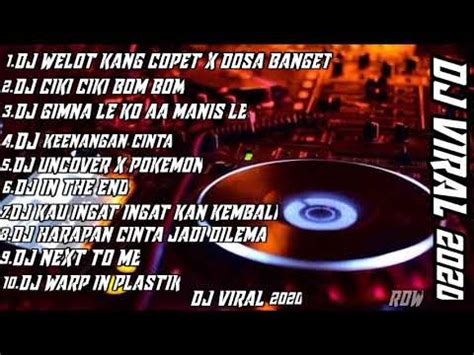 Dj Welot Kang Copet X Dosa Banget Youtube