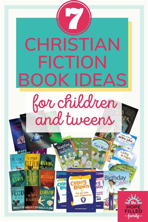 7 Christian Fiction Book Ideas For Children And Tweens The Hope