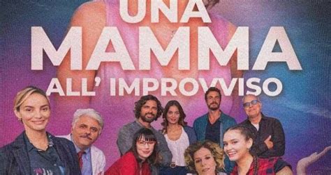 Cast Di Una Mamma All Improvviso Movieplayer It